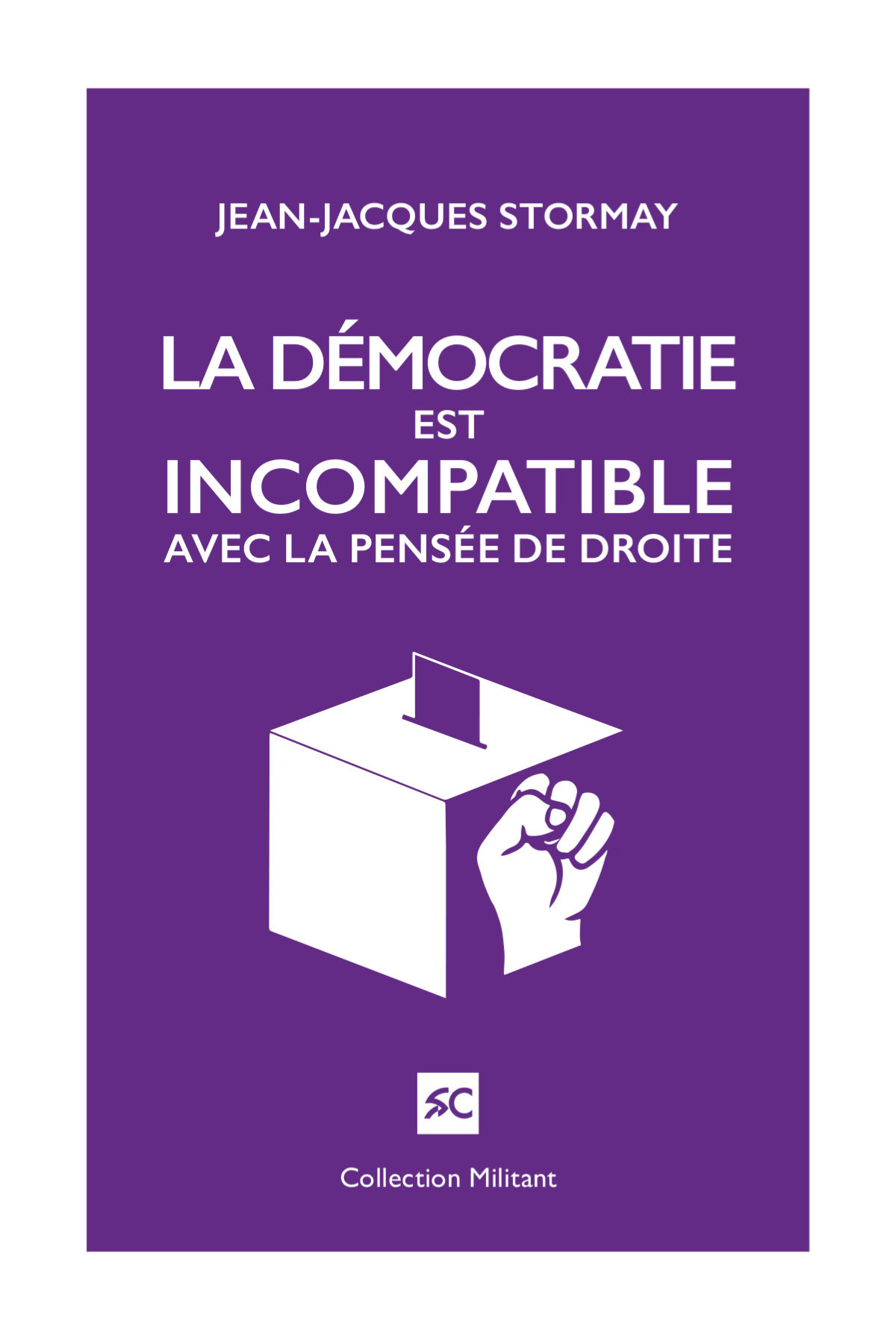 La démocratie est incompatible avec la pensée de droite
